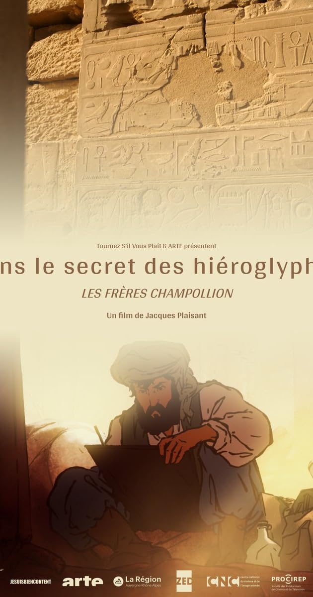 Dans le secret des hiéroglyphes - Les Frères Champollion