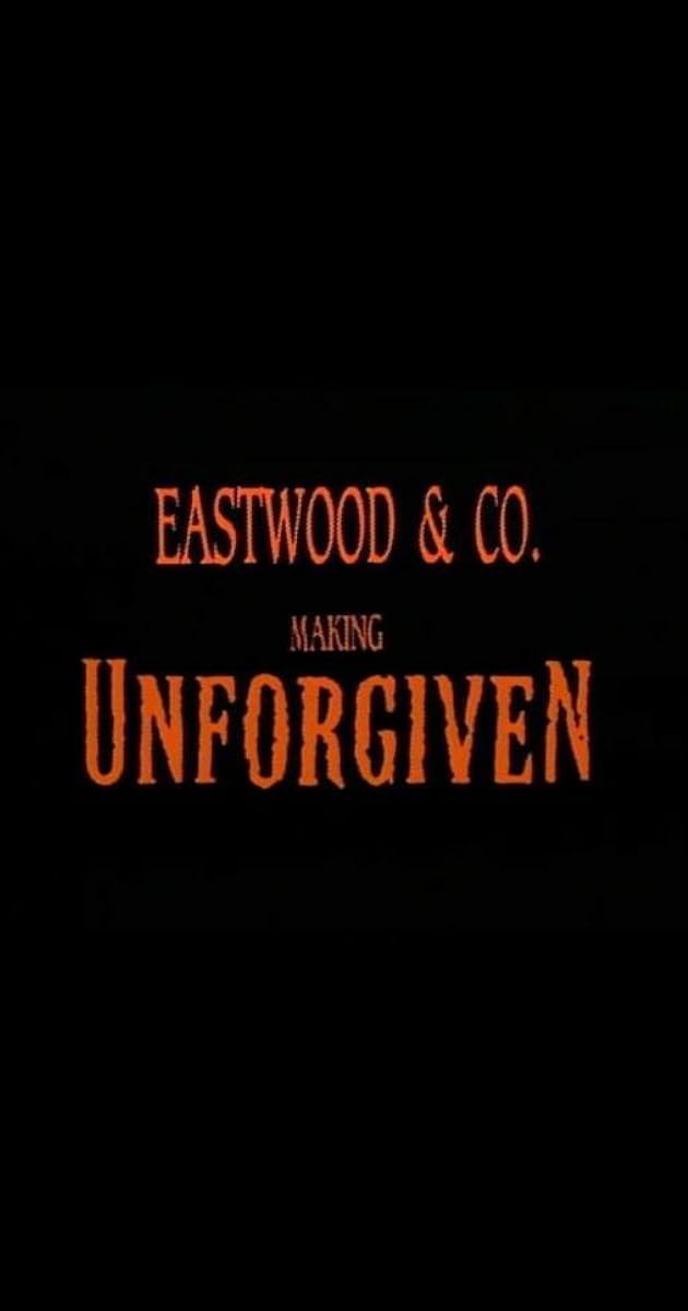 Eastwood & Co.: Making 'Unforgiven'