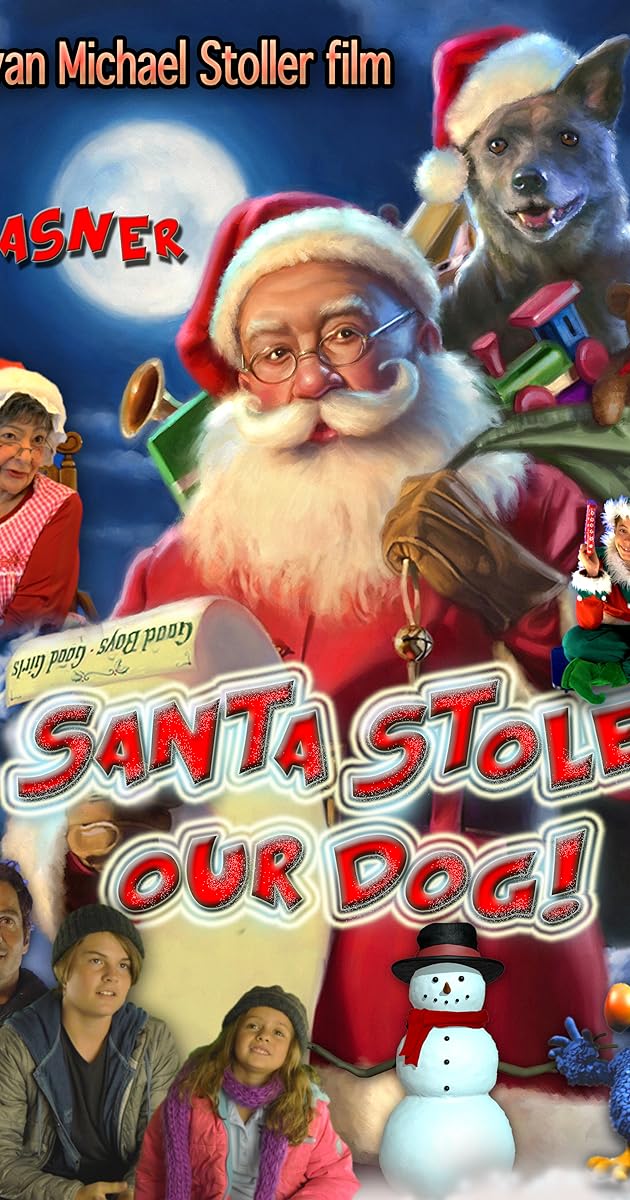 Santa Stole Our Dog: A Merry Doggone Christmas!