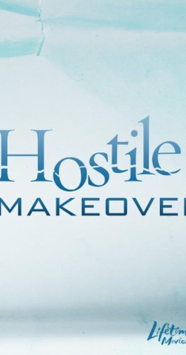 Hostile Makeover