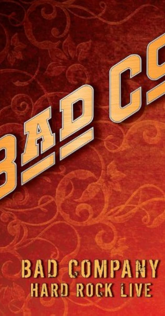 Bad Company: Hard Rock Live