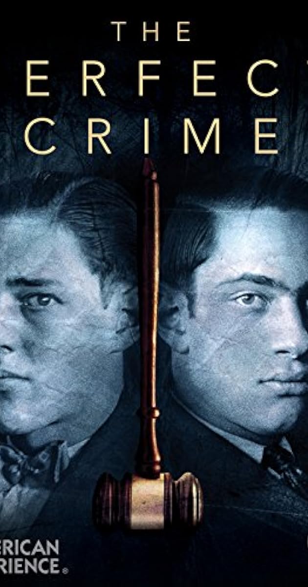 The Perfect Crime: Leopold & Loeb