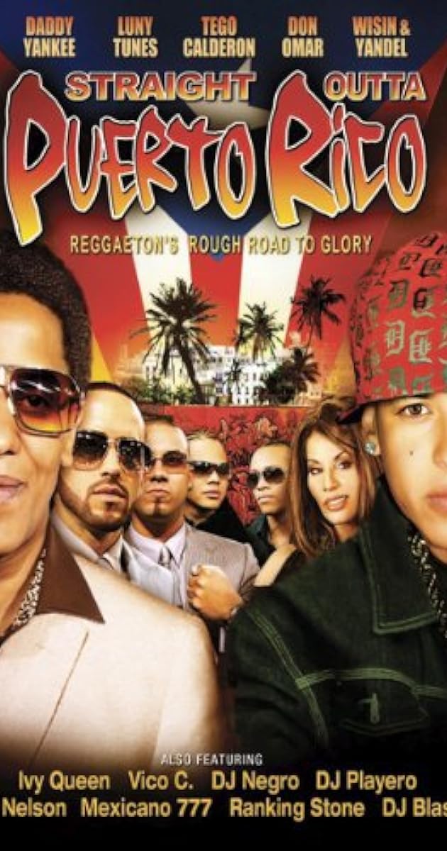 Straight Outta Puerto Rico: Reggaeton’s Rough Road to Glory