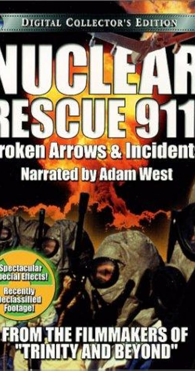 Nuclear Rescue 911: Broken Arrows & Incidents