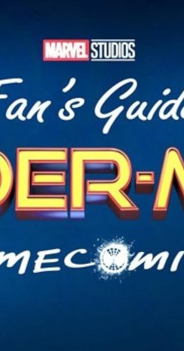 A Fan's Guide to Spider-Man: Homecoming