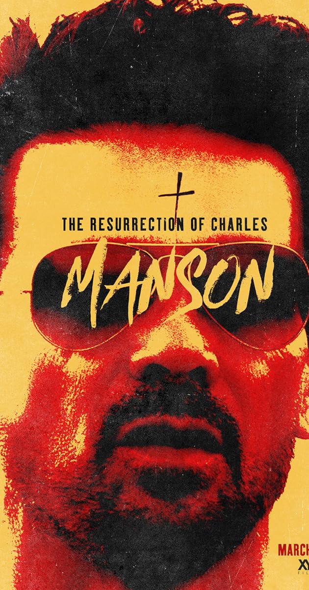 The Resurrection of Charles Manson