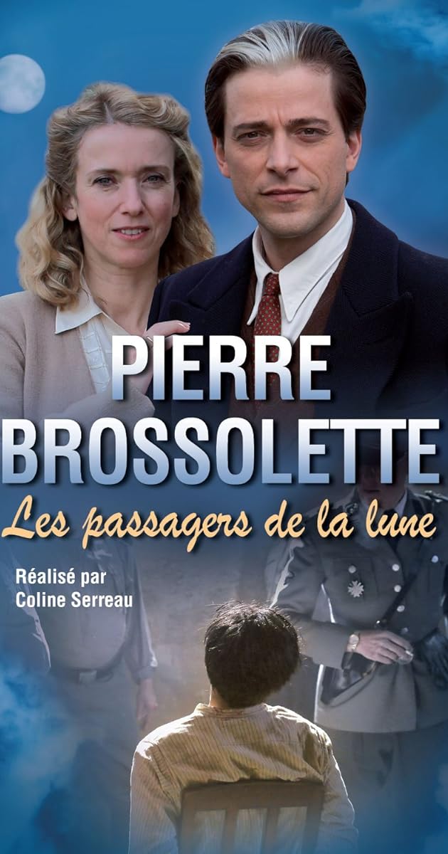 Pierre Brossolette ou les passagers de la lune