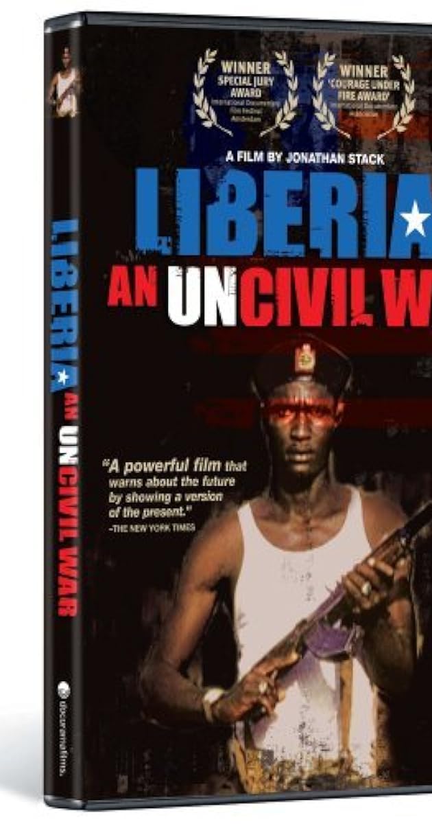 Liberia: An Uncivil War