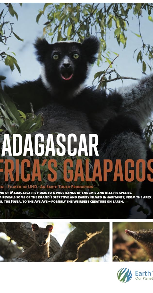 Madagascar: Africa's Galapagos