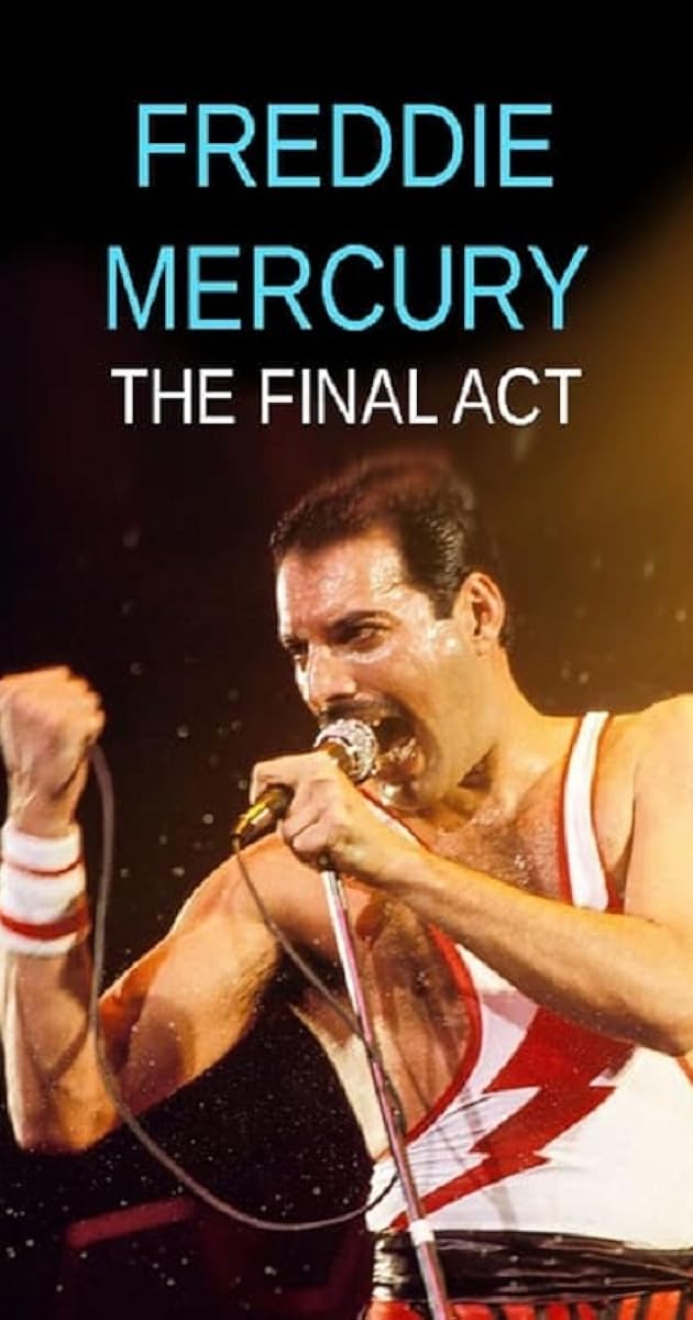 Freddie Mercury: The Final Act