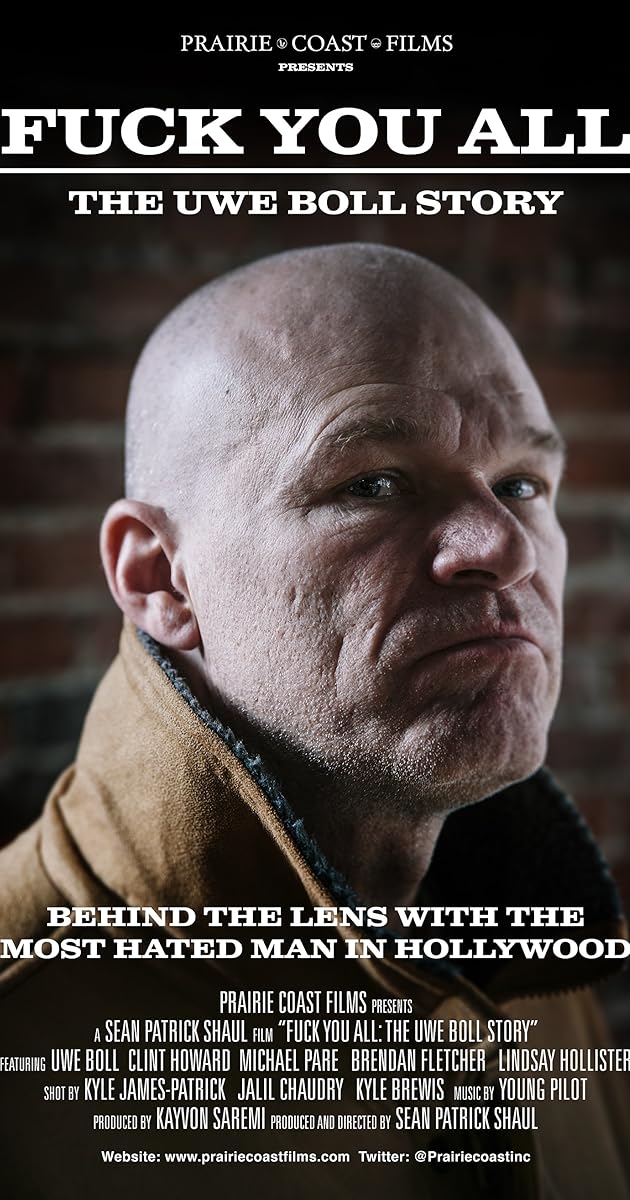 Fuck You All: The Uwe Boll Story
