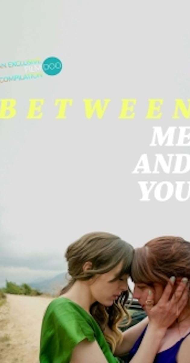 Between Me and You