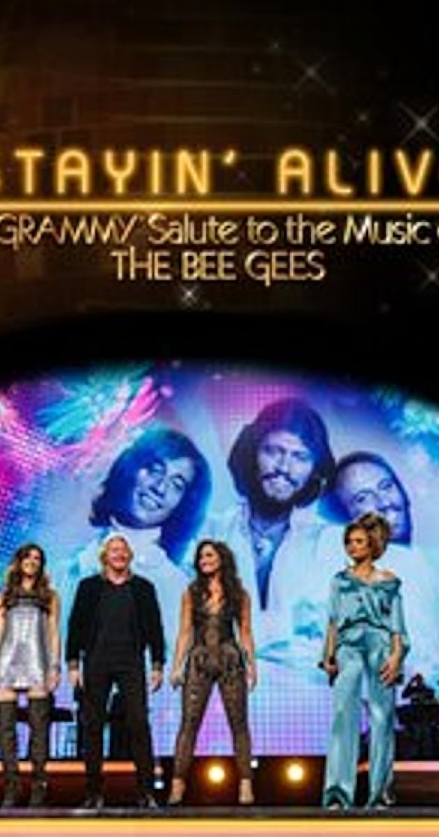 Stayin' Alive: A Grammy Salute to the Music of the Bee Gees