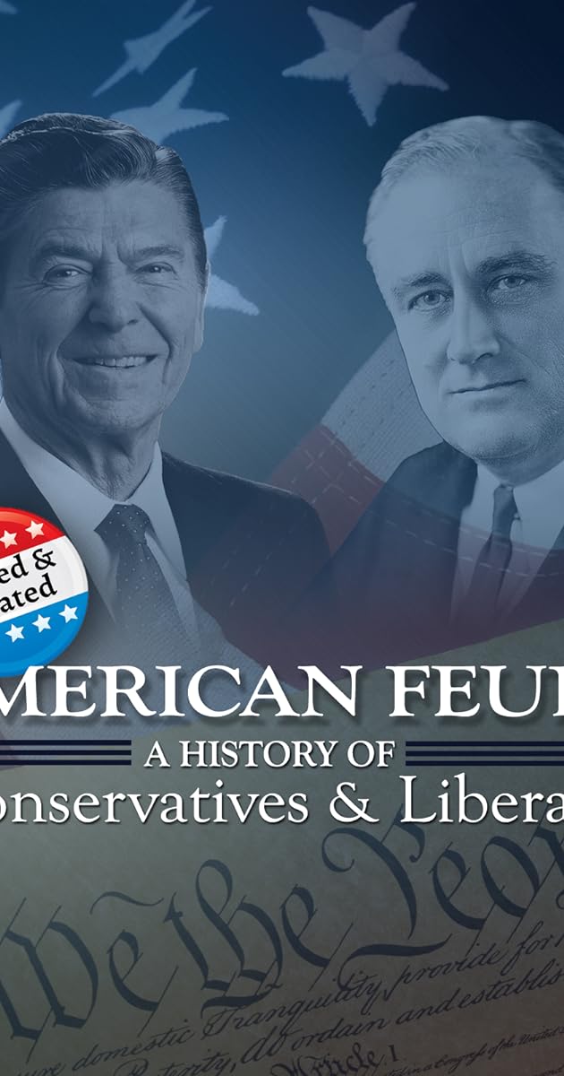 American Feud: A History of Conservatives and Liberals