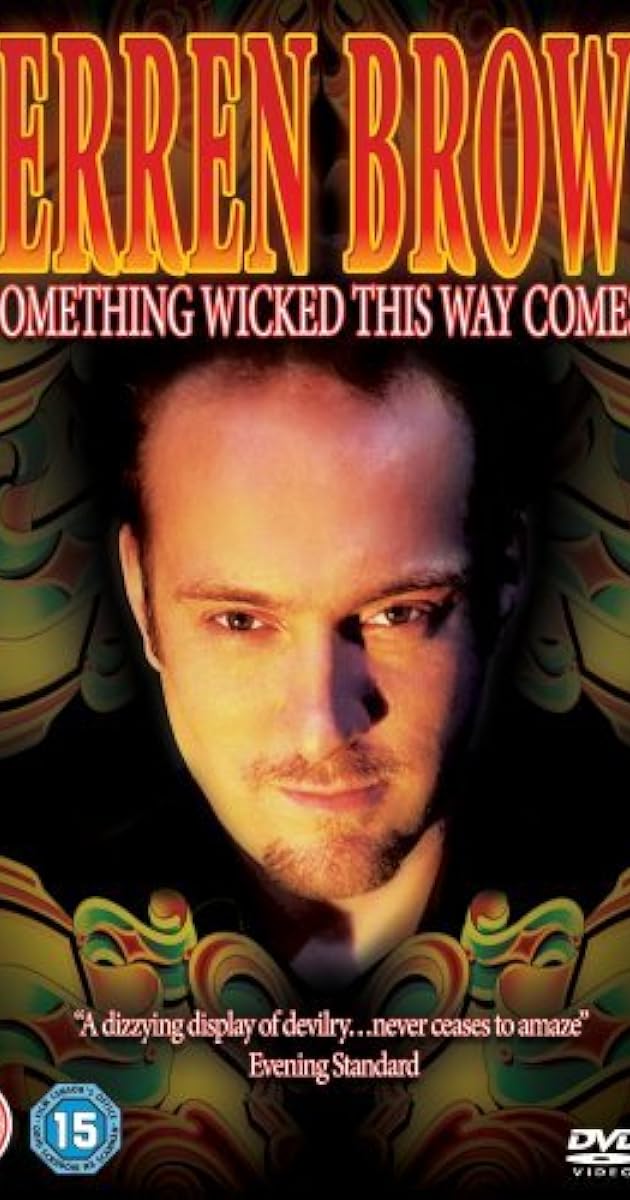 Derren Brown: Something Wicked This Way Comes