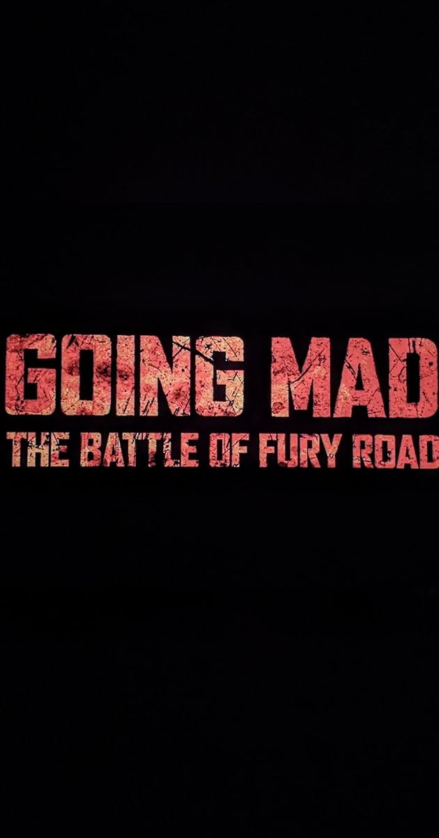 Going Mad: The Battle of Fury Road