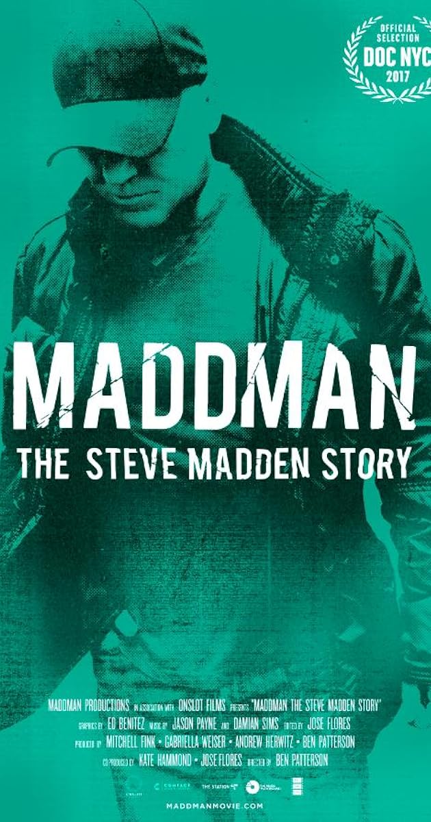 Maddman: The Steve Madden Story