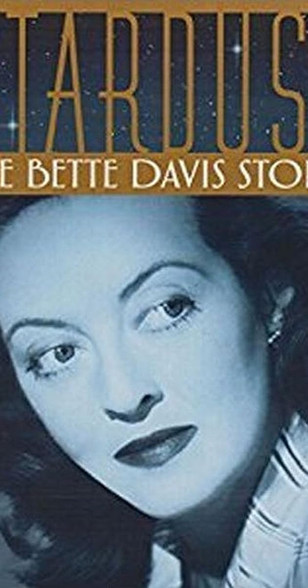 Stardust: The Bette Davis Story