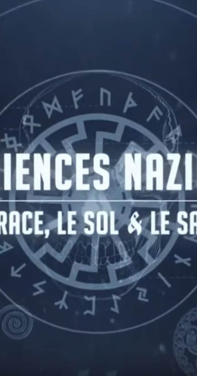 Sciences nazies : la race, le sol et le sang