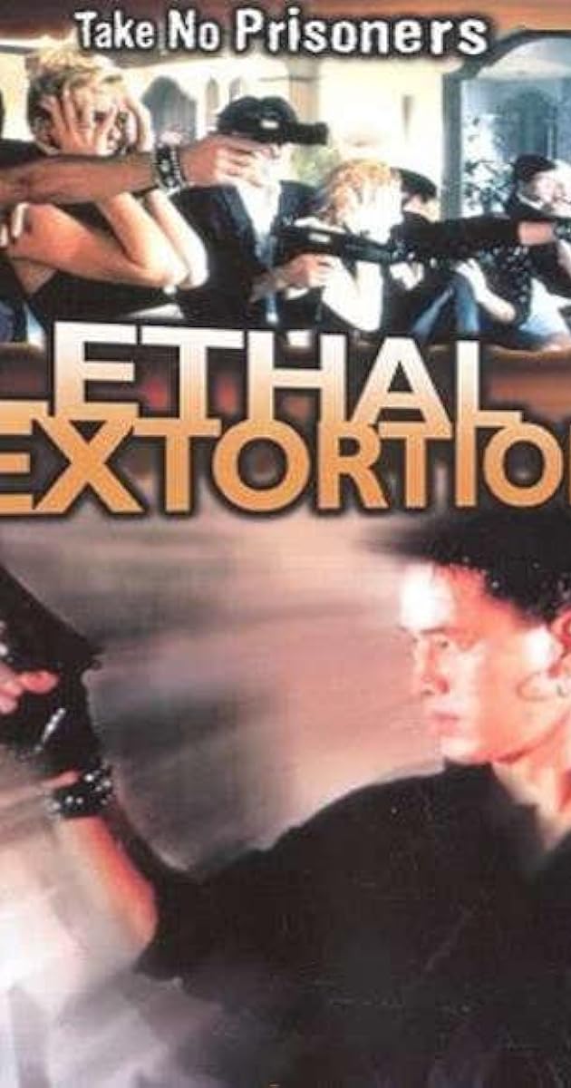 Lethal Extortion