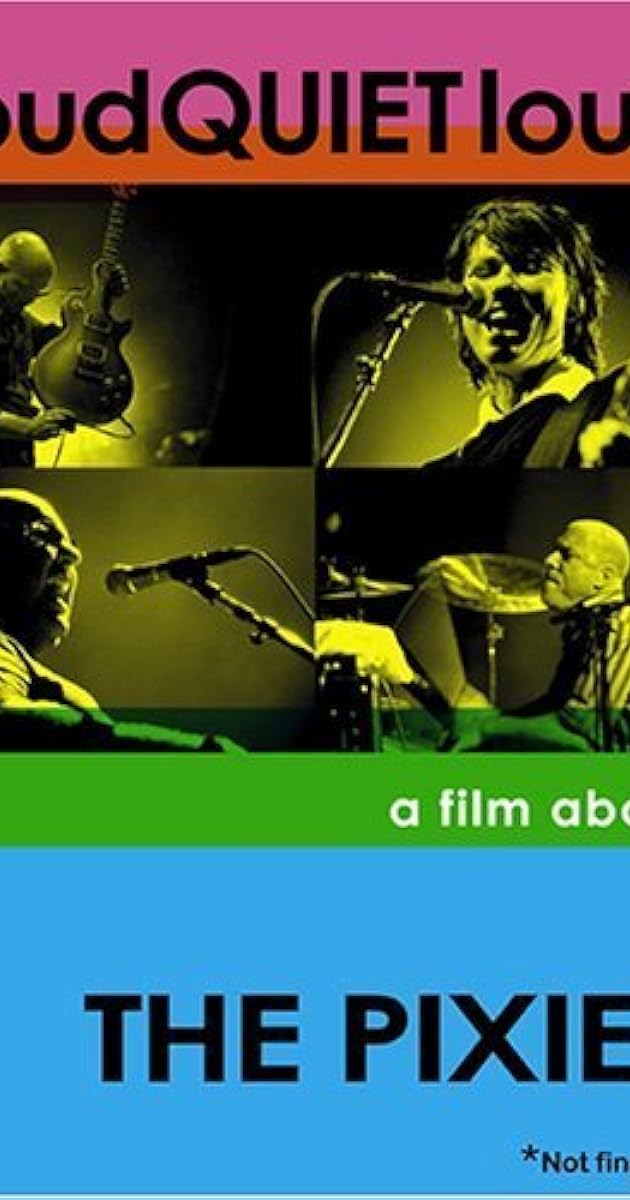 loudQUIETloud: A Film About the Pixies