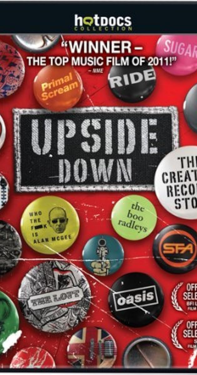 Upside Down: The Creation Records Story