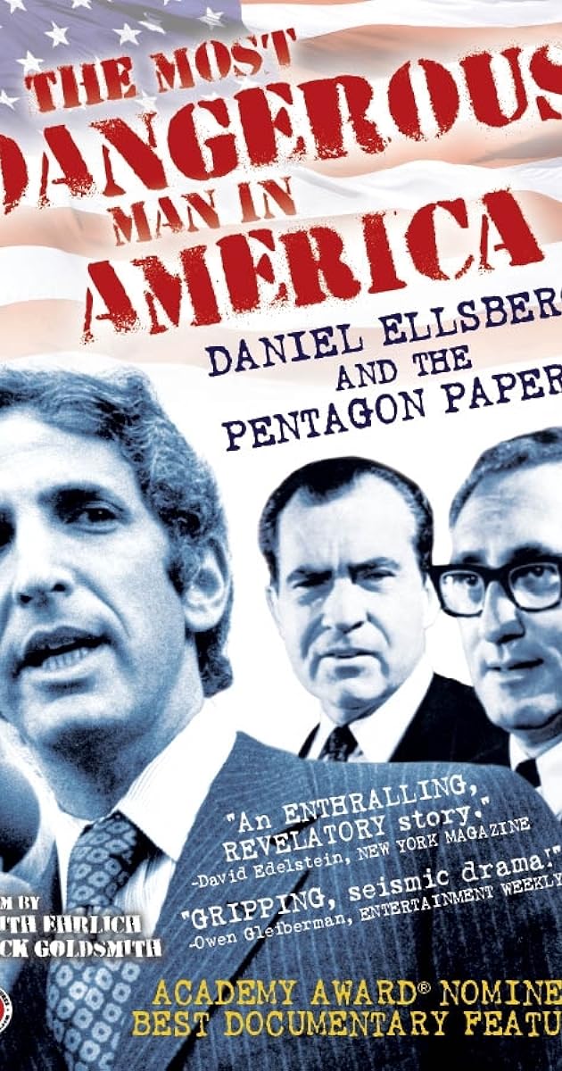 The Most Dangerous Man in America: Daniel Ellsberg and the Pentagon Papers