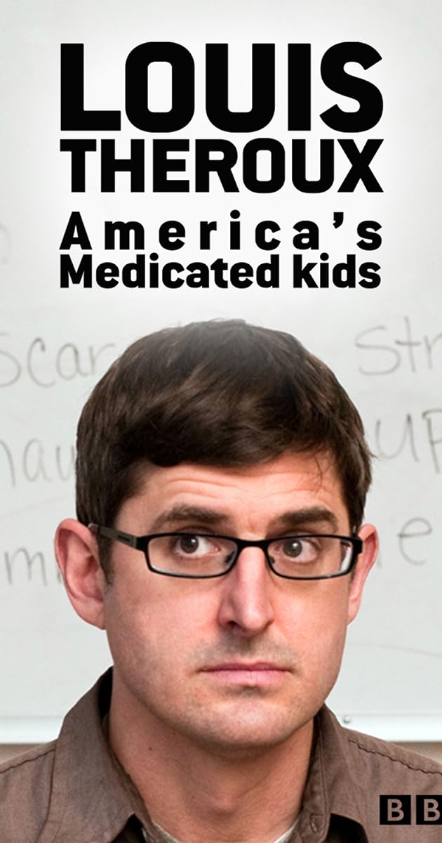 Louis Theroux: America's Medicated Kids