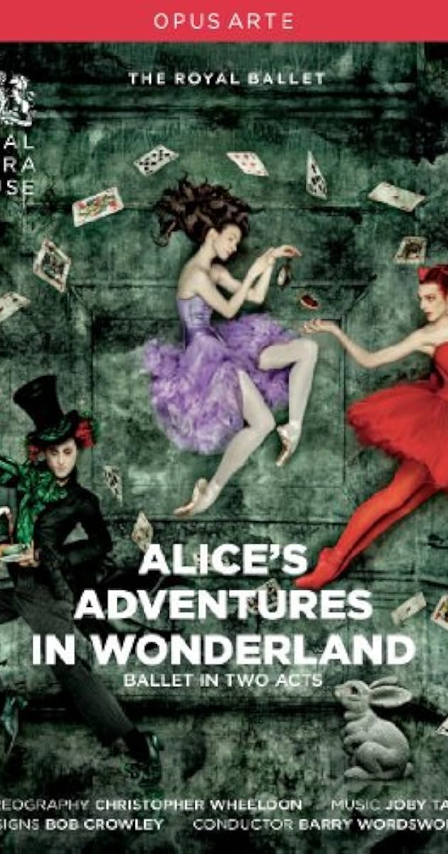 Alice's Adventures in Wonderland (Royal Ballet at the Royal Opera House)