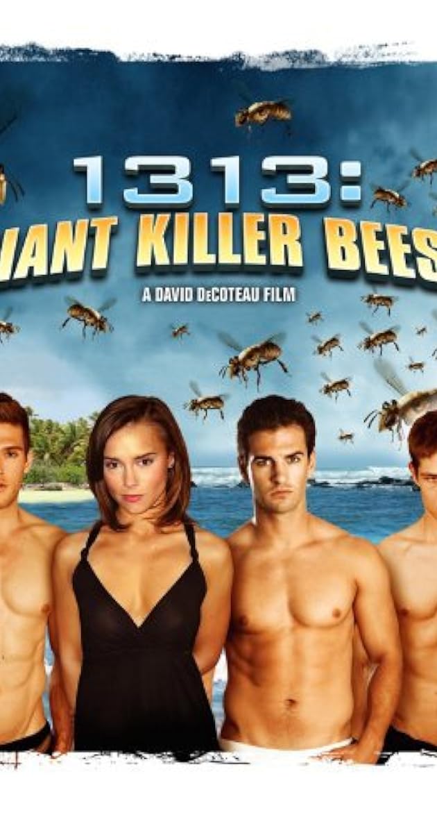 1313: Giant Killer Bees!