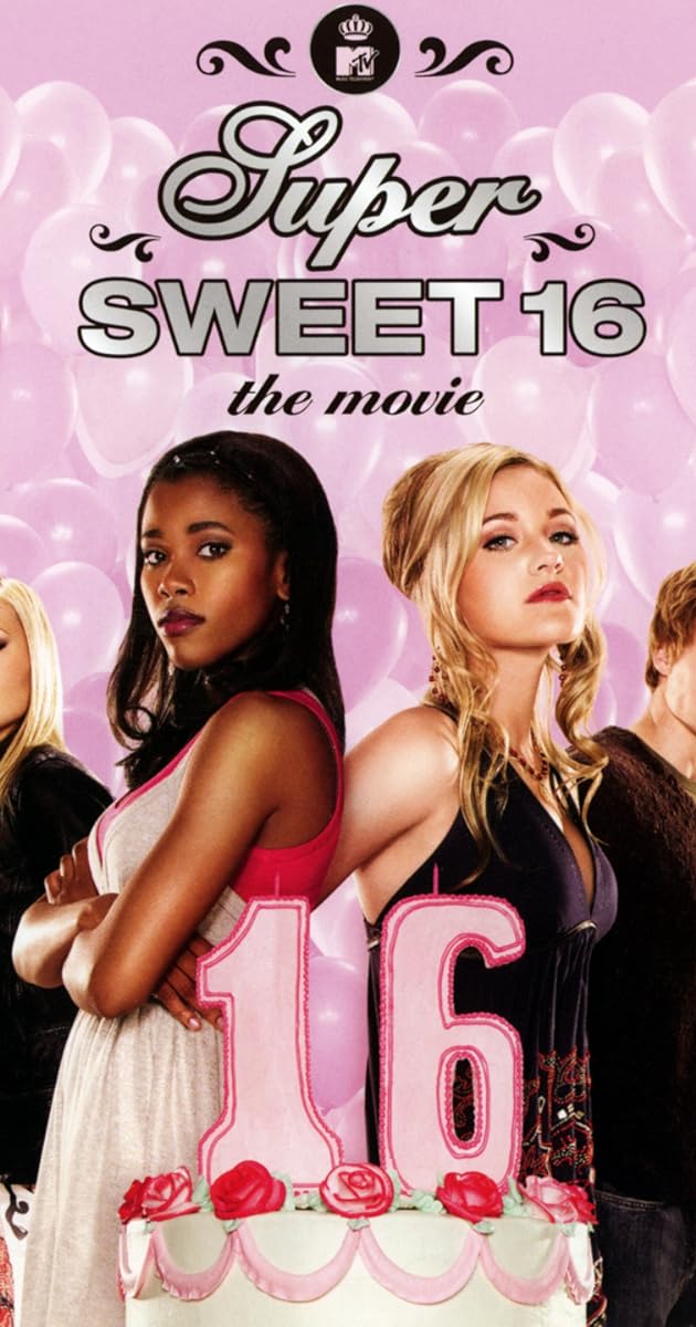 Super Sweet 16: The Movie