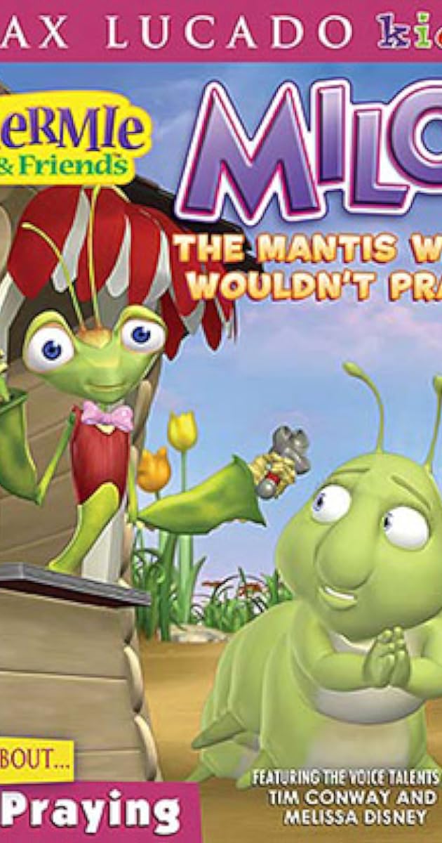 Hermie & Friends: Milo the Mantis Who Wouldn't Pray