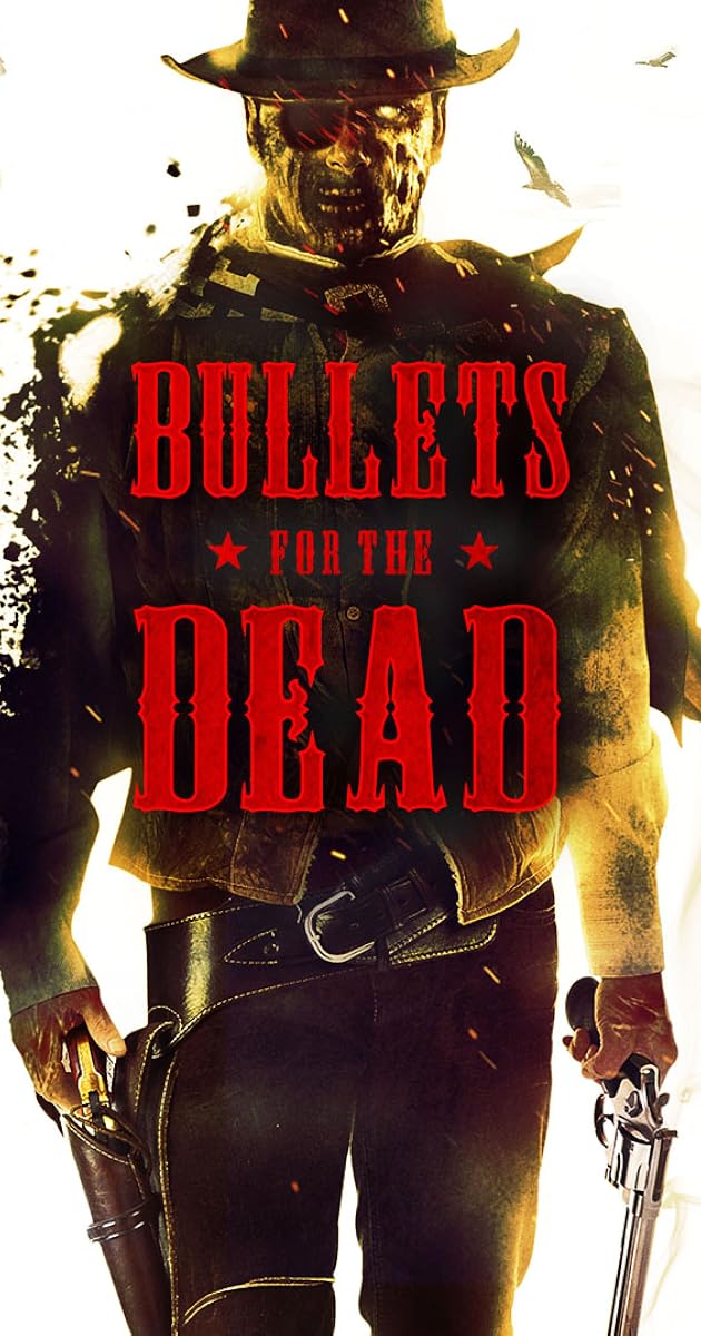 Bullets for the Dead