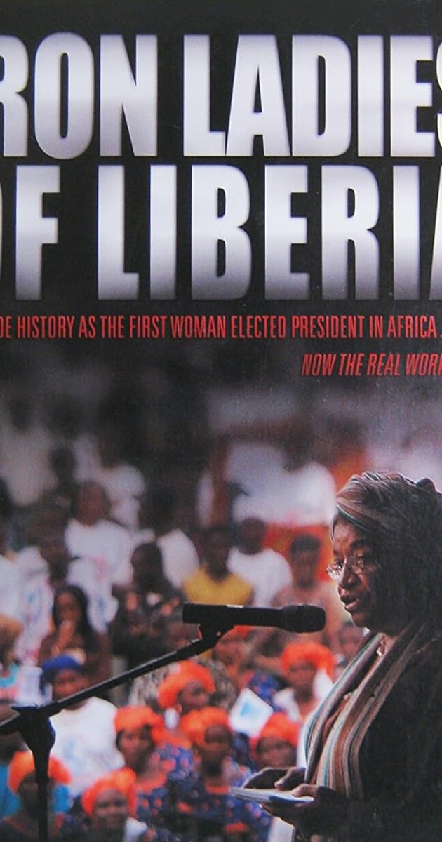 Iron Ladies of Liberia