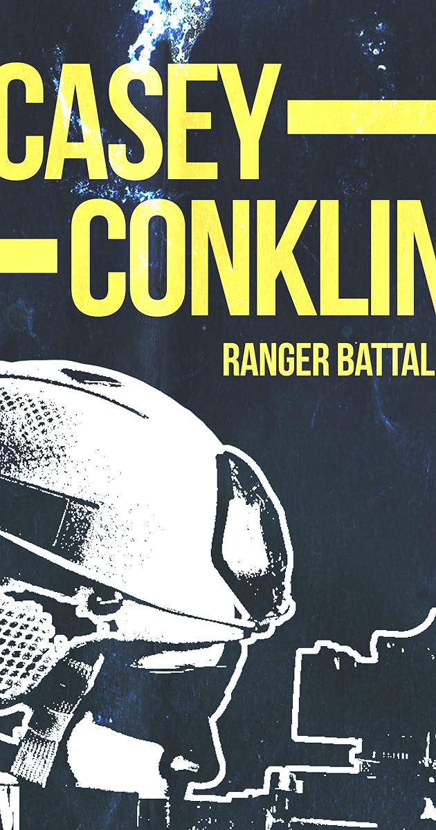 Casey Conklin: Ranger Battalion