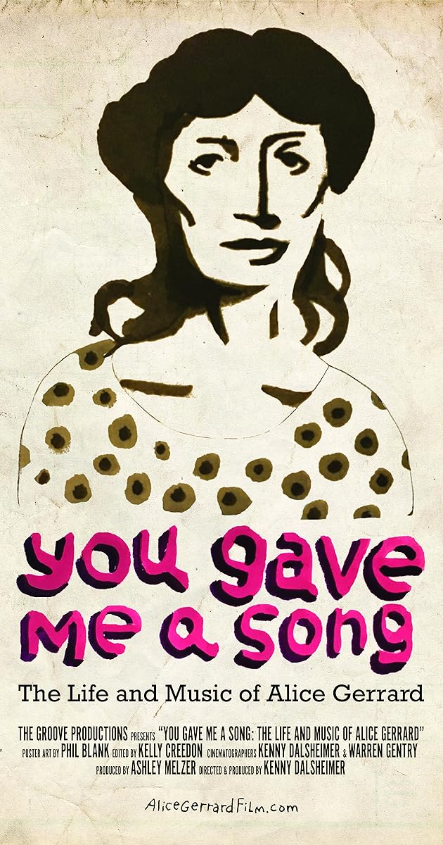 You Gave Me A Song: The Life and Music of Alice Gerrard