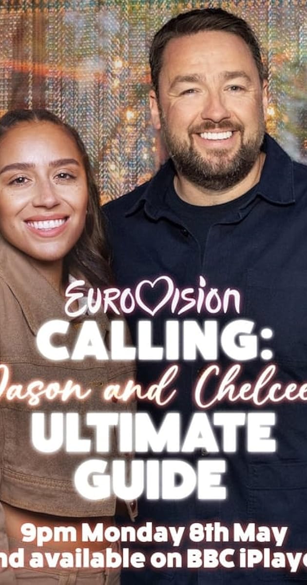 Eurovision Calling: Jason and Chelcee’s Ultimate Guide