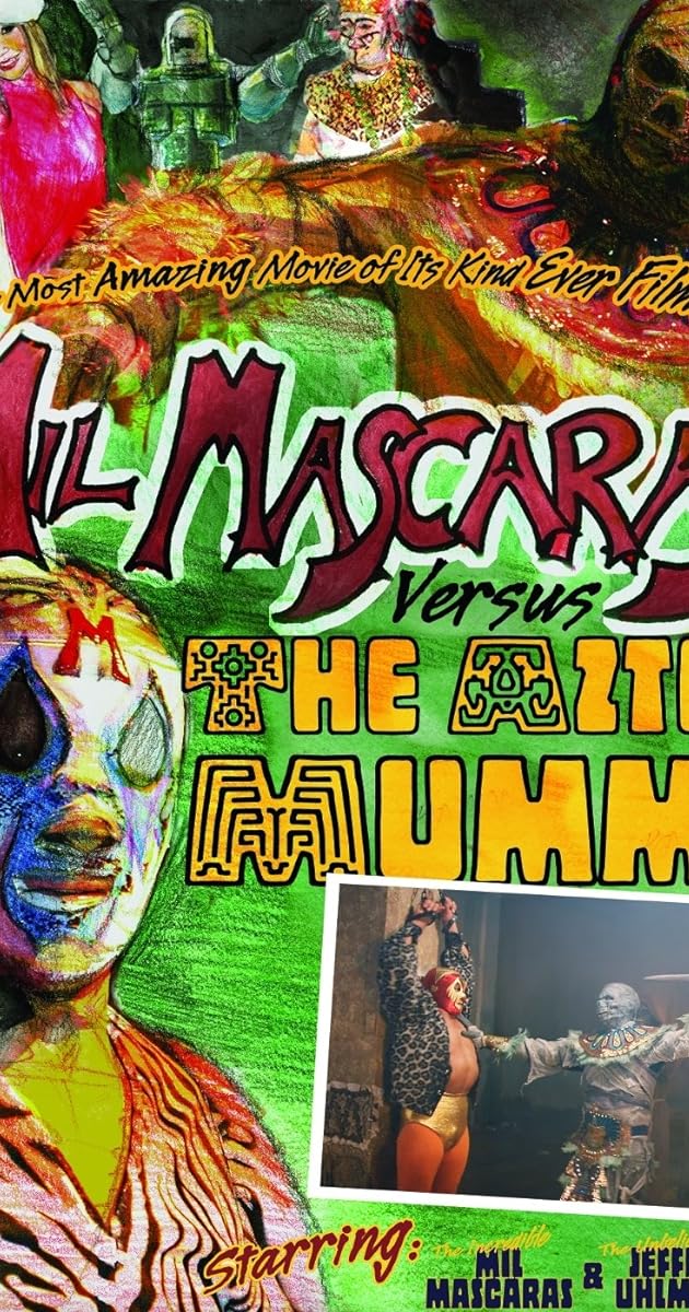 Mil Mascaras vs. the Aztec Mummy