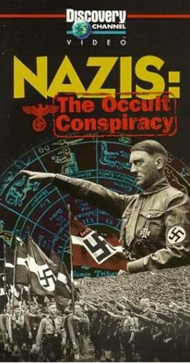 Nazis: The Occult Conspiracy