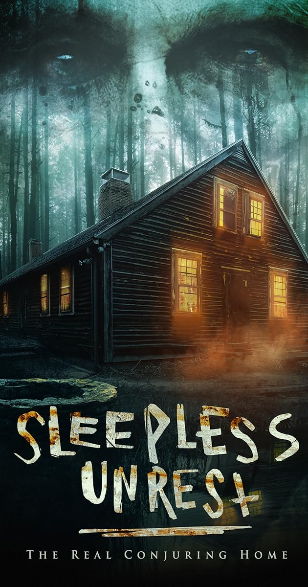 The Sleepless Unrest: The Real Conjuring Home