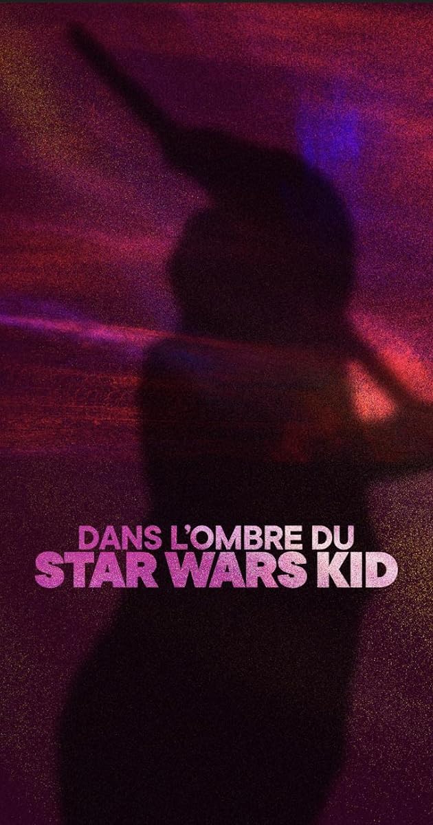 Dans l’ombre du Star Wars Kid