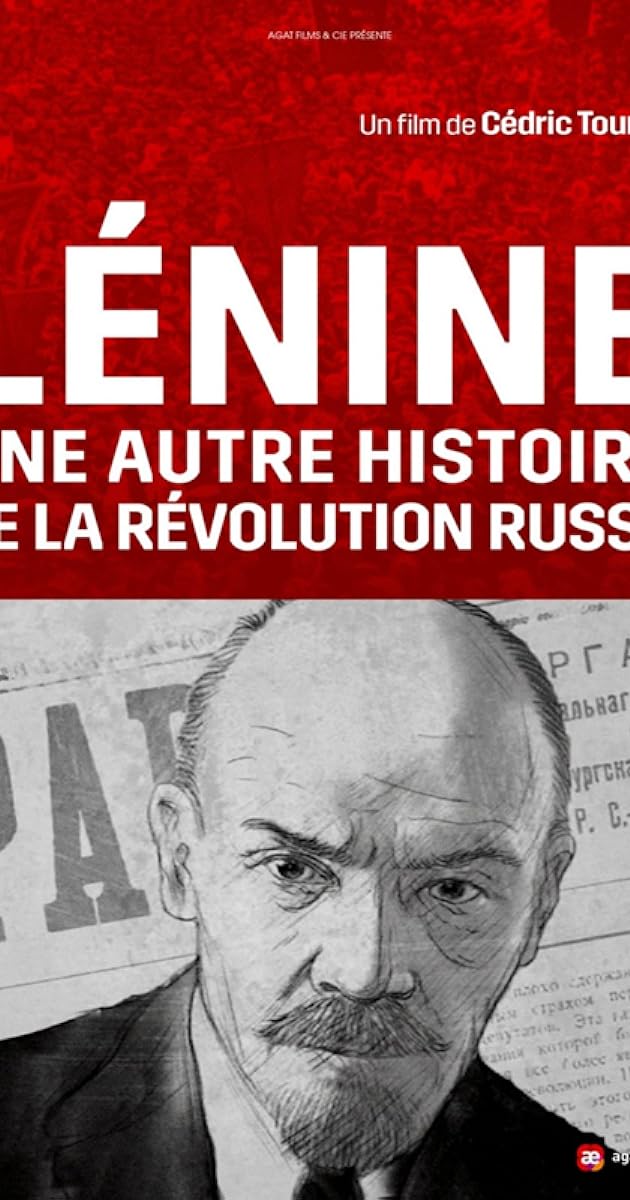 Lénine : une autre histoire de la révolution russe