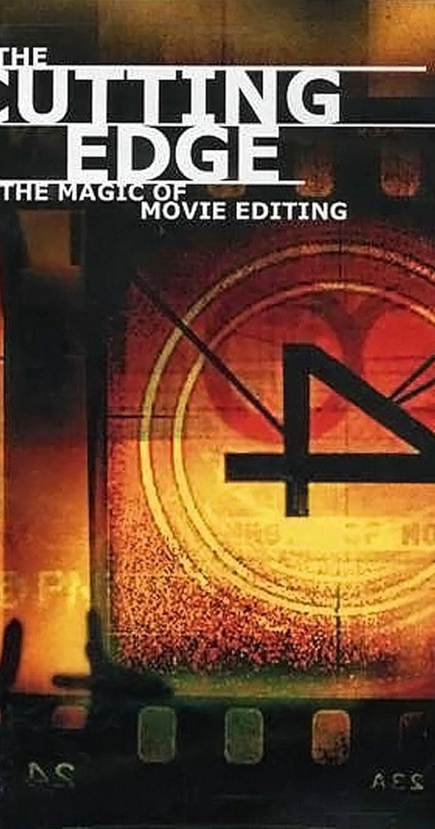 The Cutting Edge: The Magic of Movie Editing