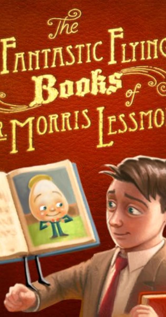 The Fantastic Flying Books of Mr Morris Lessmore