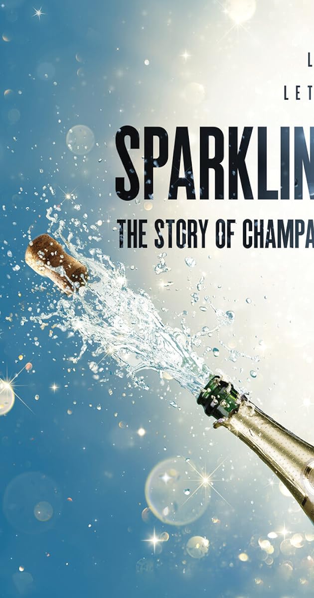 Sparkling: The Story Of Champagne