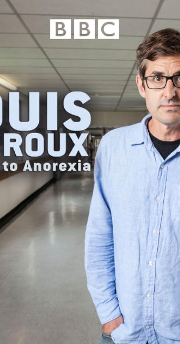 Louis Theroux: Talking to Anorexia