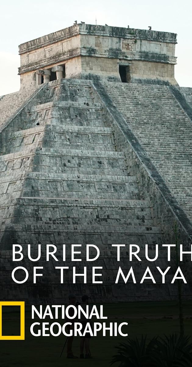 Buried Truth of the Maya