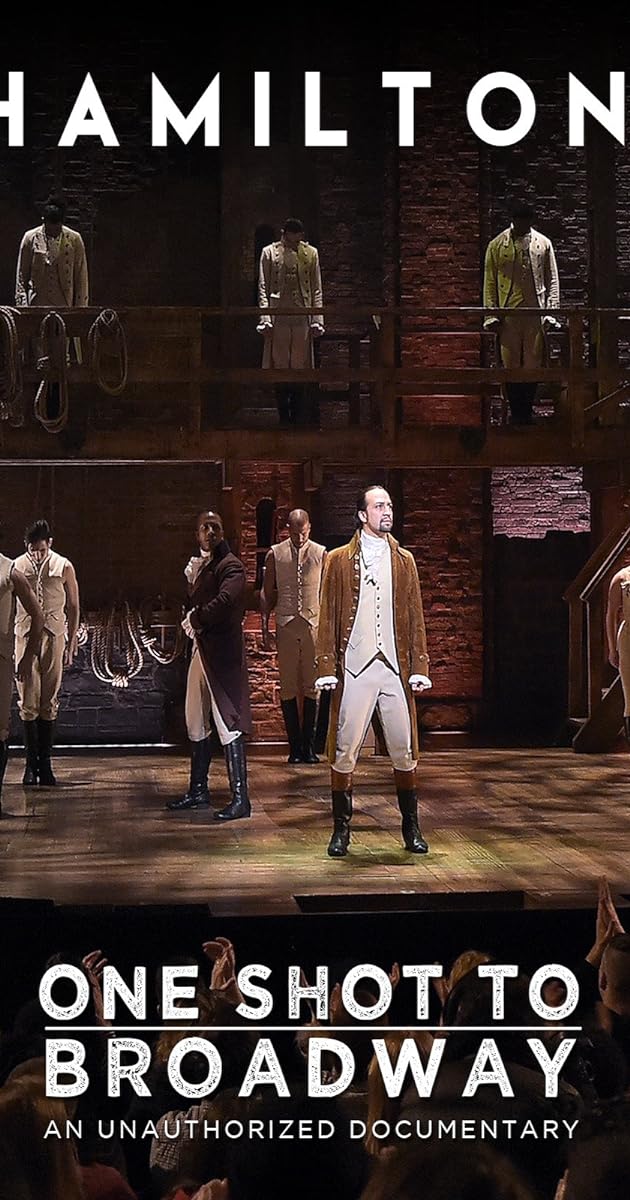 Hamilton: One Shot to Broadway