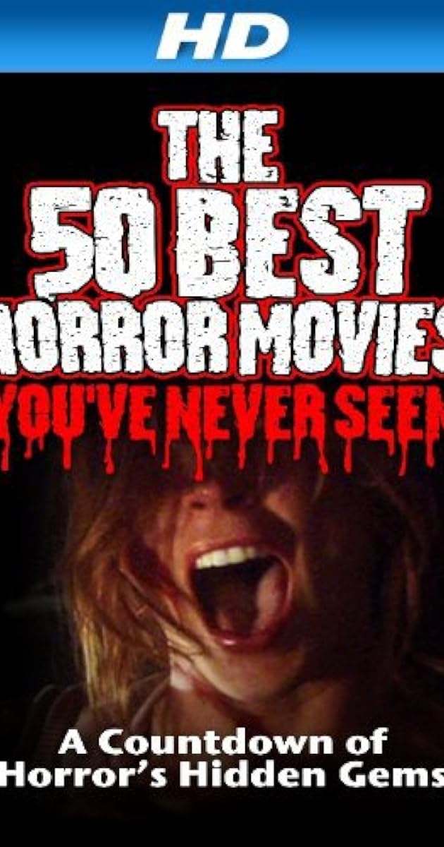 The 50 Best Horror Movies You've Never Seen