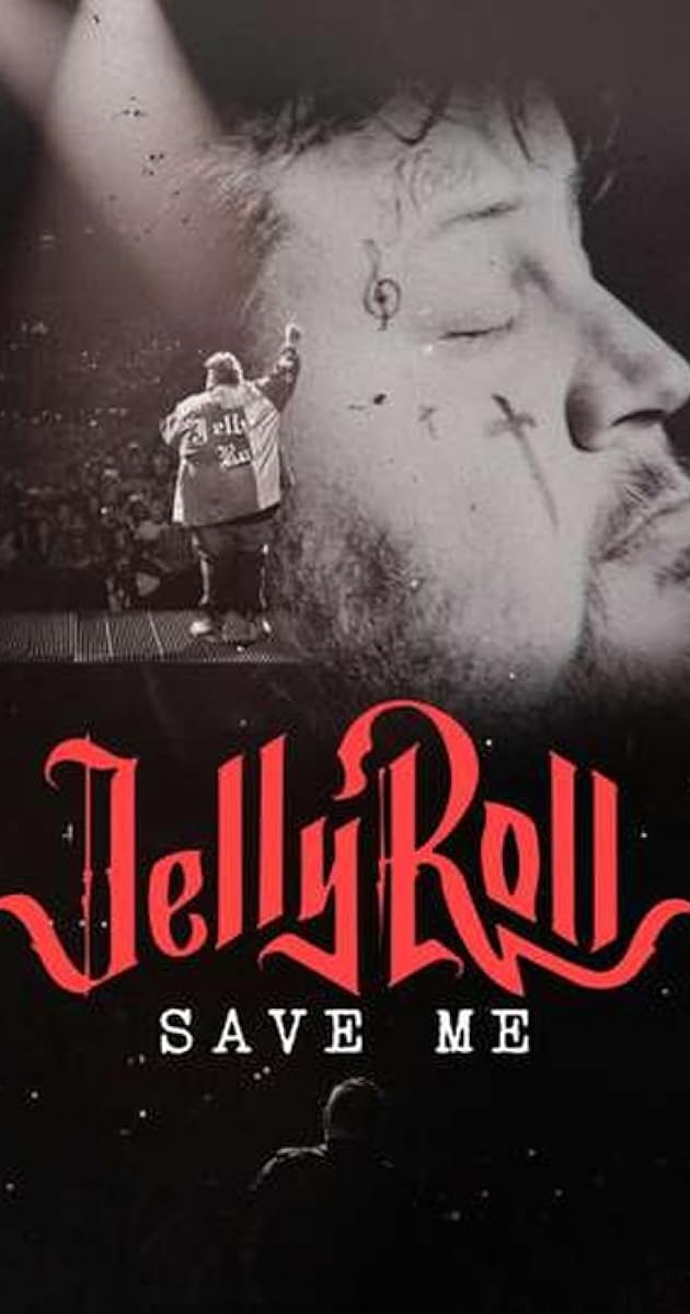 Jelly Roll: Save Me